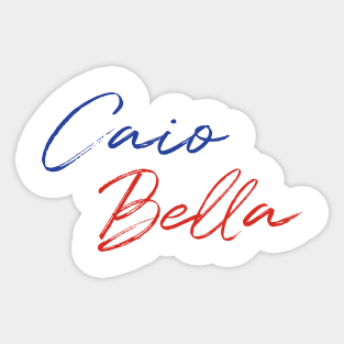 Caio Bella Sticker